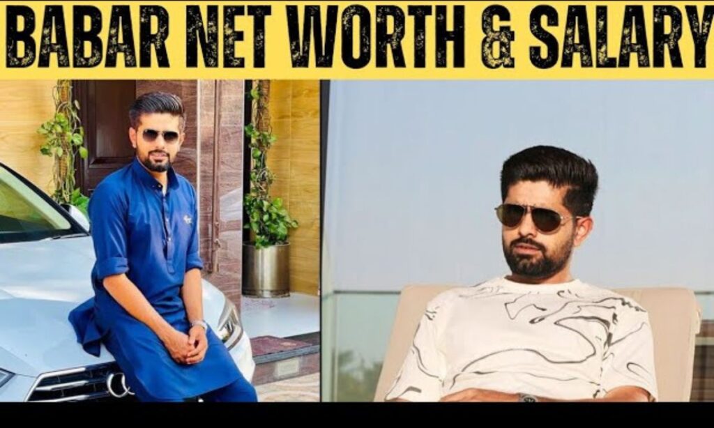 Babar Azam Net Worth 2025